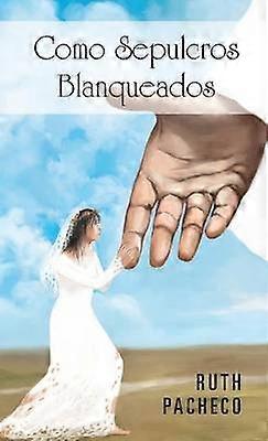 Como Sepulcros Blanqueados