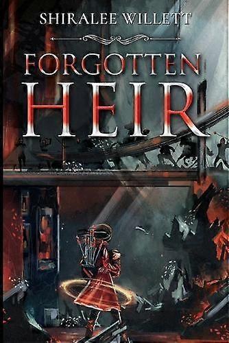 Forgotten Heir - Shiralee Willett