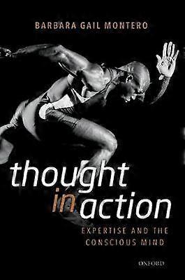 Thought In Action by Barbara Gail The City University of New York Montero Paperback