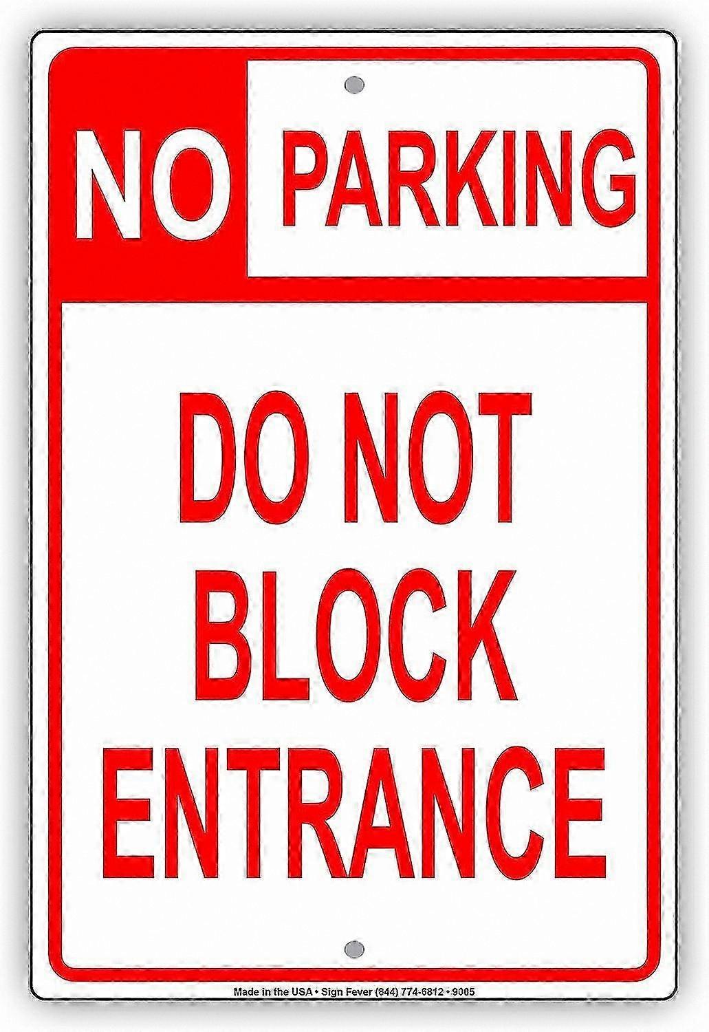 Aluminum No Parking Sign, 12"x18", Do Not Block Driveway Warning Sign for Home and Business Use