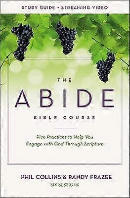 The Abide Bible Course Study Guide Plus Streaming Video
