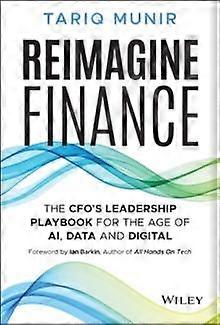 Reimagine Finance by Tariq Munir Hardback Book