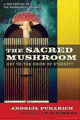 Sacred Mushroom - Andrija Puharich