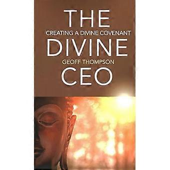 Divine CEO The creating a divine covenant