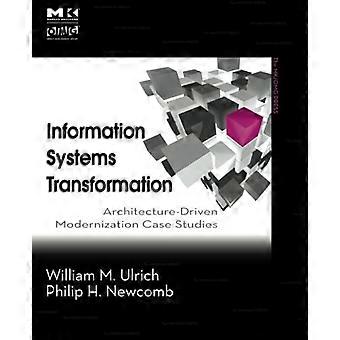 Informationssystemtransformation: Architekturgetriebene Modernisierungsfallstudien (Die MK/O...