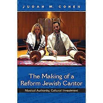 The Making of a Reform Jewish Cantor: Musical Authority, Cultural Investment