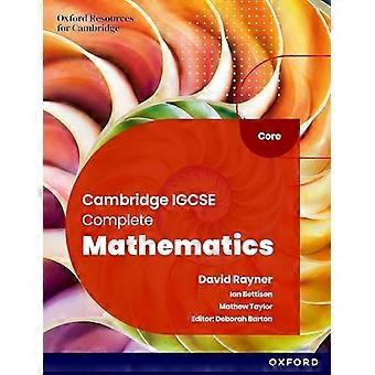 Cambridge IGCSE Complete Mathematics Core: Student Book Sixth Edition (Cambridge IGCSE Complete Mathematics Core)