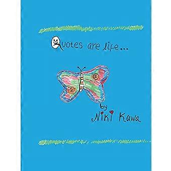 Zitate sind das Leben: Ein Kinderbuch mit Zitaten