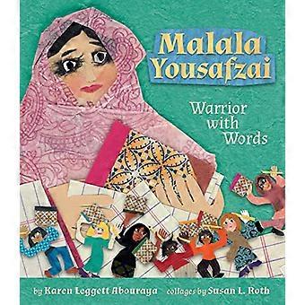 Malala Yousafzai: Guerriero con le parole