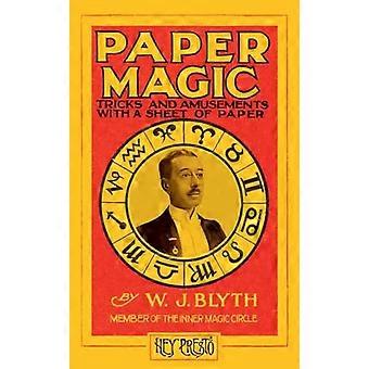 Papirmagi (Hey Presto Magic Book): Tricks og fornøjelser med et ark papir