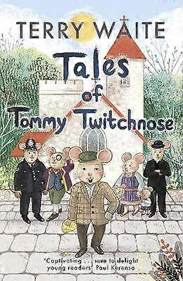 Geschichten von Tommy Twitchnose