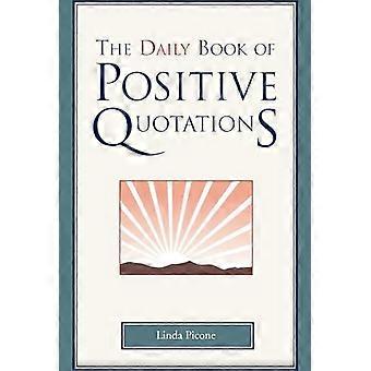 The Daily Book of Positive Quotations