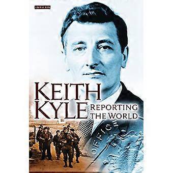 Keith Kyle, Berichterstattung der Welt