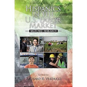 Hispanics in the U.S. Labor Market Selected Research