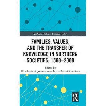 Valores Familiares e a Transferência de Conhecimento nas Sociedades do Norte 150 - Taylor & Francis Ltd - Capa Dura - Livro em Inglês - História