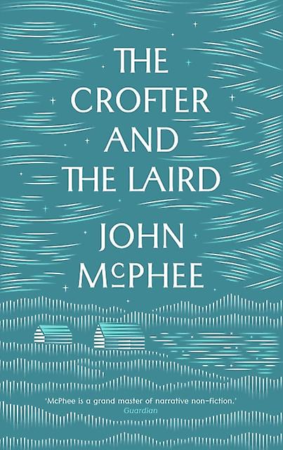O Crofter e o Laird - John McPhee