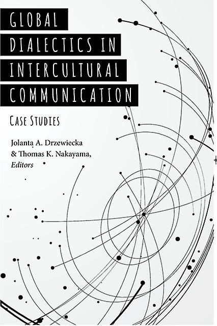 Global Dialectics In Intercultural Communication Paperback