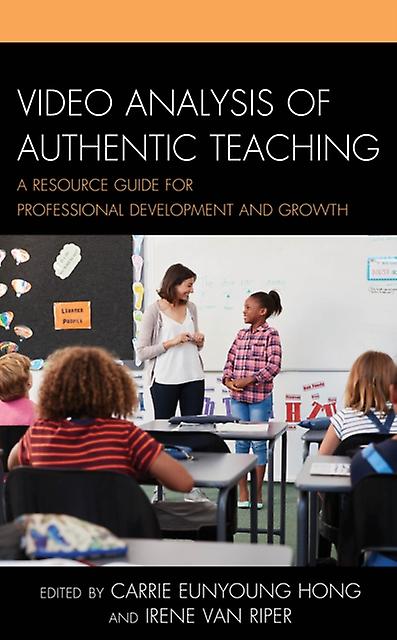Video Analysis Of Authentic Teaching Paperback Book