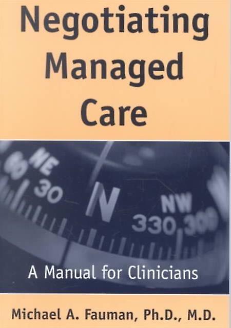 Negotiating Managed Care by Michael A. Fauman Paperback Book