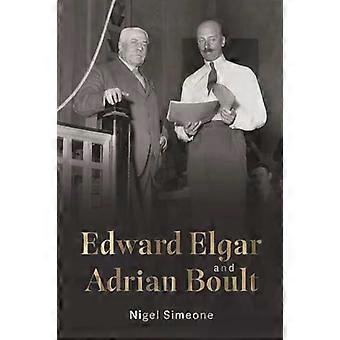 Edward Elgar e Adrian Boult - Nigel Simeone