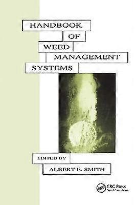 Handbook of Weed Management Systems