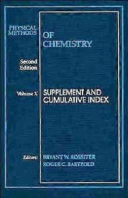 Physical Methods of Chemistry Supplement and Cumulative Index