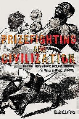 Prizefighting and Civilization