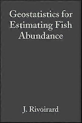 Geostatistics for Estimating Fish Abundance