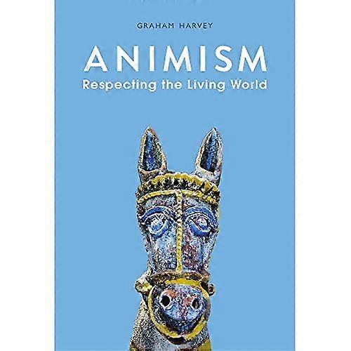 Animism: Respecting the Living World
