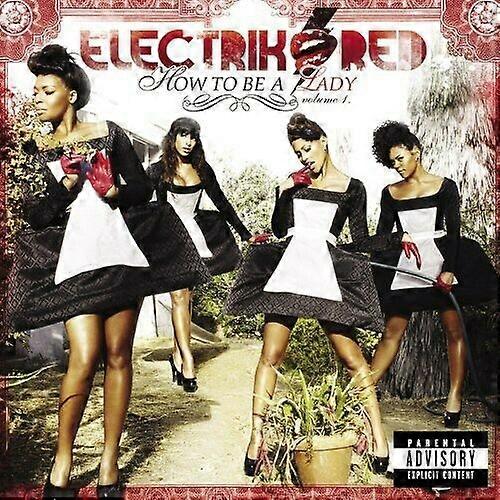 Electrik Red How to Be a Lady 1 CD