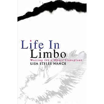 Life In Limbo Waiting for a Heart Transplant