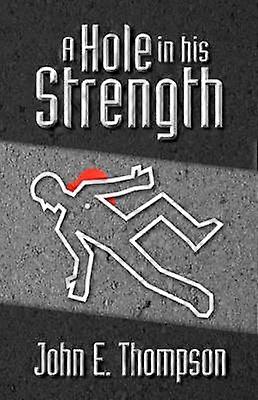 A Hole in His Strength