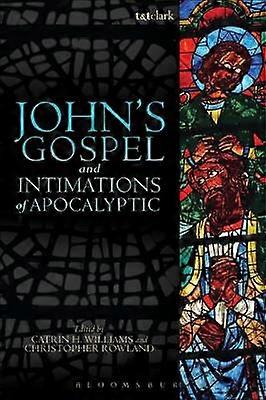 John's Gospel and Intimations of Apocalyptic
