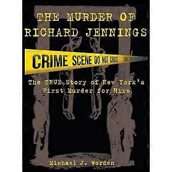 The Murder of Richard Jennings