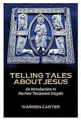 Telling Tales about Jesus