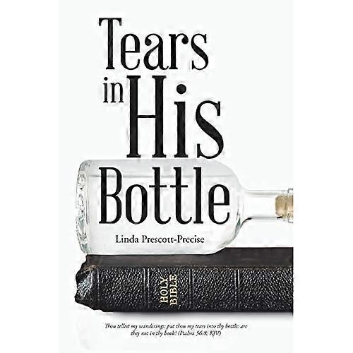Tears in His Bottle