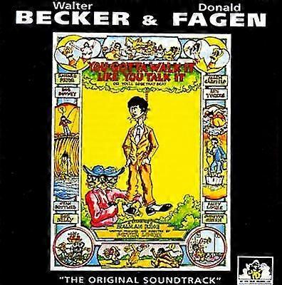 Becker and Fagen You Gotta Walk It Like You Tal CD
