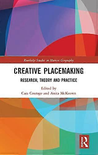 Creative Placemaking: Research Theory and Practice
