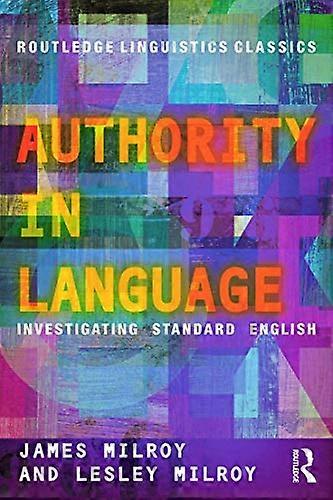 Authority in Language: Investigating Standard English