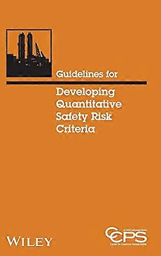 Guidelines for Developing Quantitative Safety Risk Criteria