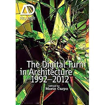 The Digital Turn in Architecture 1992 2012
