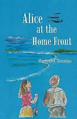 Alice at the Home Front