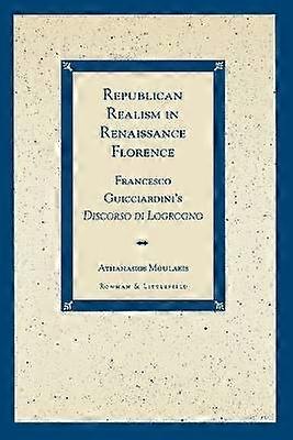 Republican Realism in Renaissance Florence