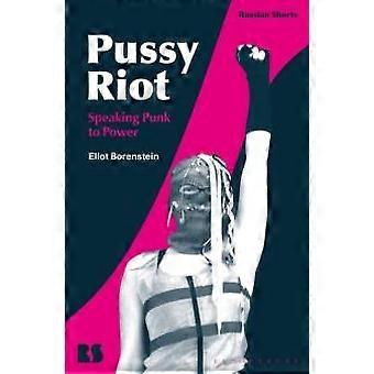 Pussy Riot snakker punk til makten - Eliot Borenstein - Innbundet - en bok