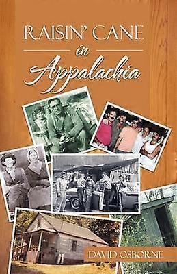 Raisin' Cane in Appalachia