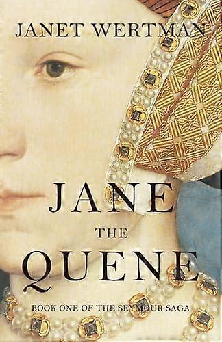 Jane The Quene by Janet Wertman Paperback