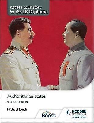 Access to History for the IB Diploma: Authoritarian states Second Edition