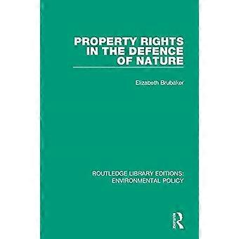 Diritti di proprietà in difesa della natura (Routledge Library Editions: Environmental Policy)