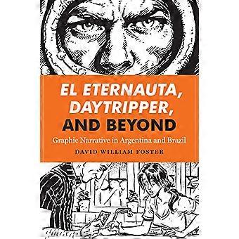 El Eternauta, atmosfär och Beyond (världen serier och grafisk facklitteratur-serien)