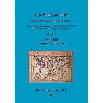 Æthelbald og Offa: To konger af Mercia fra det ottende århundrede. Artikler fra en konference afholdt i Manchester i 2000. Manchester Centre for Anglo-Saxon Studies